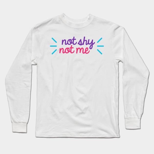 Itzy not shy not me cute typography Long Sleeve T-Shirt by Oricca